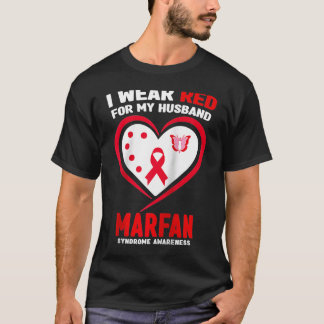 T-shirt I Wear Red for My Husband Marfan syndrome Awarenes