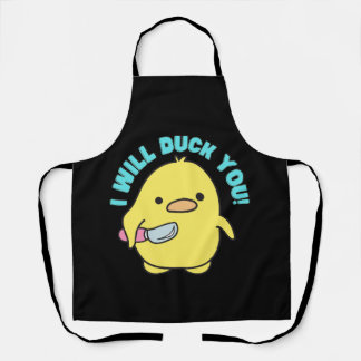 T - Shirt I Will Duck You" Funny Duck mit einem Me Schürze