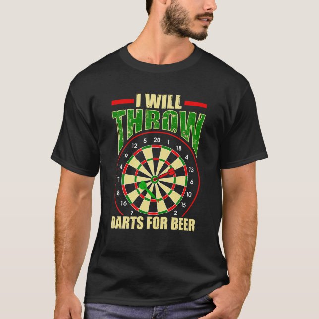 T-shirt I Will Throw Darts For Beer - Dart Bullseye (Devant)