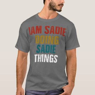 T-shirt IAM Sadie Faire Des Choses De Sadie
