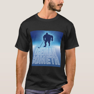 T-shirt Iceman Cometh (hockey)