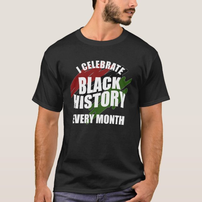 T-shirt Ich bin schwarz jeden Monat Feiern Histoire noire (Devant)