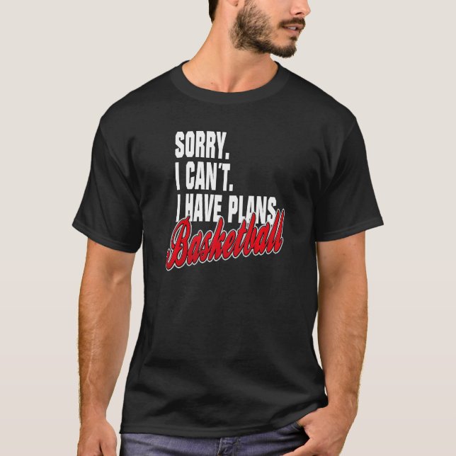 T-shirt Ich habe Plan de basket-ball Sayball Déclaration t (Devant)