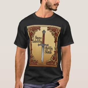 T - Shirt Ich habe Stabilität