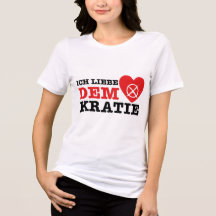 T-Shirt - Ich Liebe Demokratie