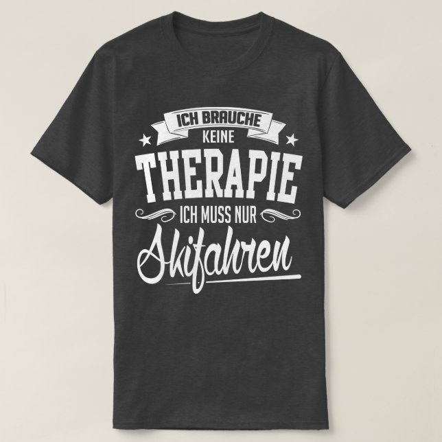 T-shirt Ich muss nur skifahren blanc (Design devant)