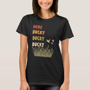 T-shirt Ici Canard Canard Canard Appel de Canard Drôle Pou