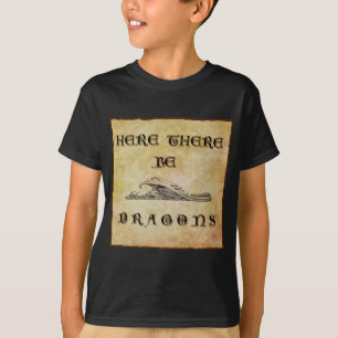 T-shirt Ici Il Y A Des Dragons