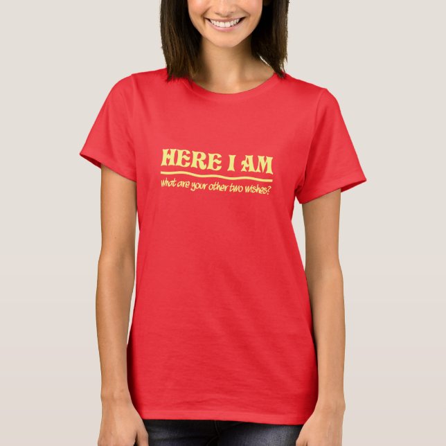 T-shirt Ici je suis chemise - choisir style & couleur (Devant)