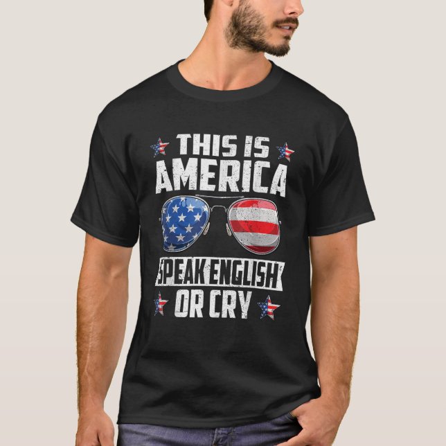 T-shirt Ici L'Amérique Parle Anglais Ou Cry 4 juillet P (Devant)