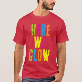 T-shirt Ici nous brillons Couleur 80s pour Partybroadway m