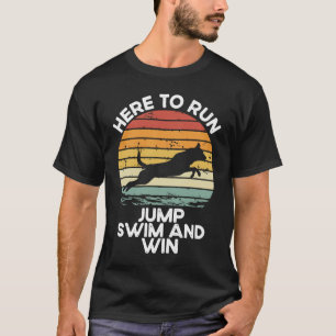 T-shirt Ici Pour Courir, Sauter, Nager Et Gagner La Plongé