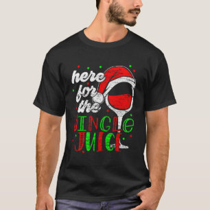 T-shirt Ici Pour Jingle Juice Drôle Fête De Vacances