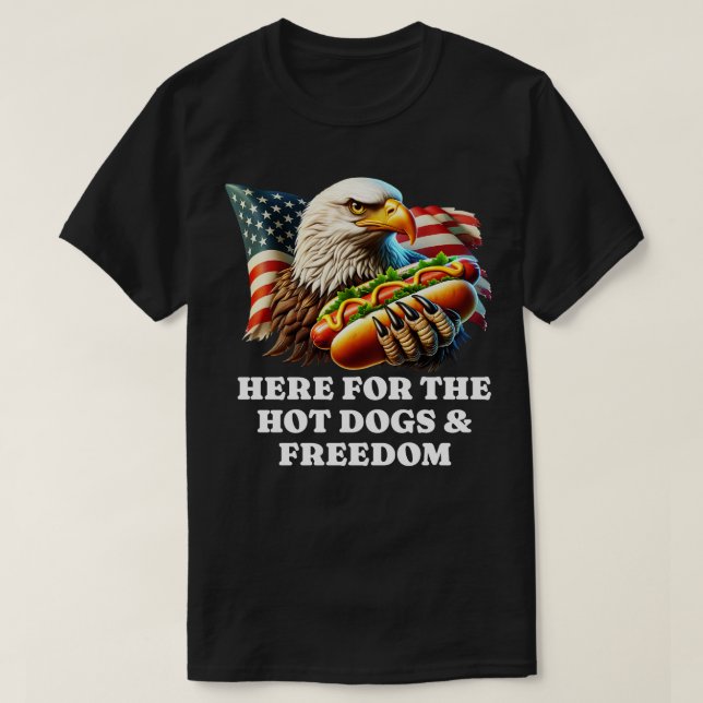 T-shirt Ici pour la liberté des Hot Dogs (Design devant)