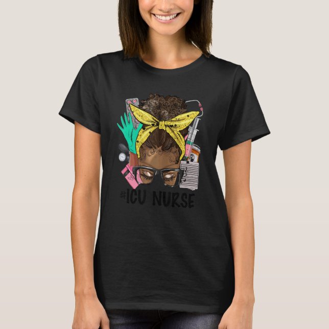 T-shirt ICU NURSE Messy Bun Afro Cheveux African Nurse Lif (Devant)