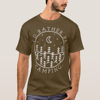T-shirt ID de camping Plutôt être Camping