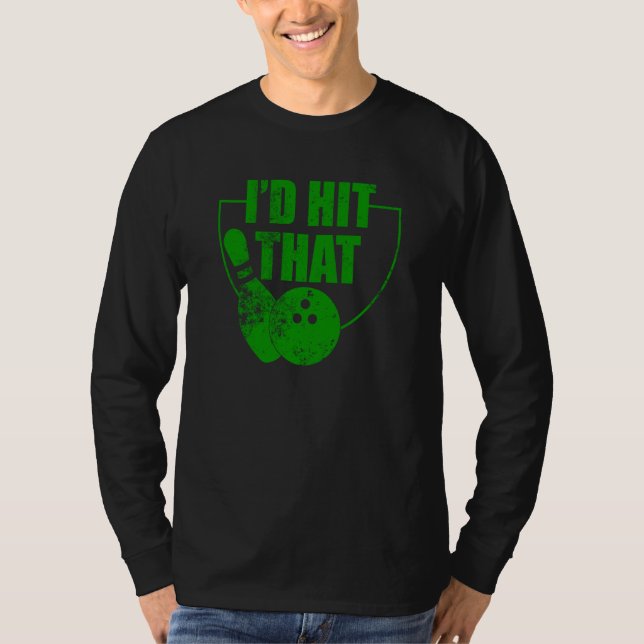 T-shirt I'd Hit That Bowling Quote For Bowlers  1 (Devant)