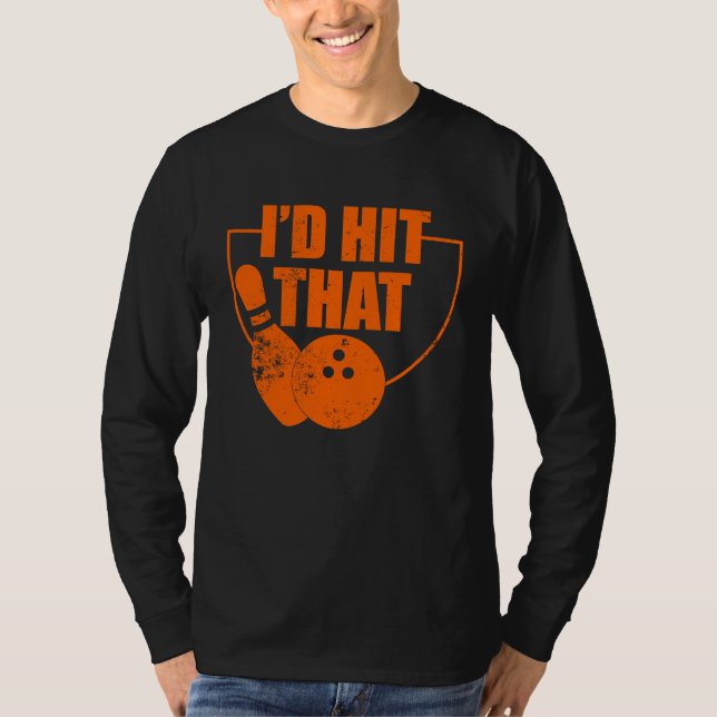 T-shirt I'd Hit That Funny Bowling Quote For Bowlers (Devant)