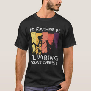 T-shirt Id Plutôt Être Escalade Mont Everest Randonnée Vin