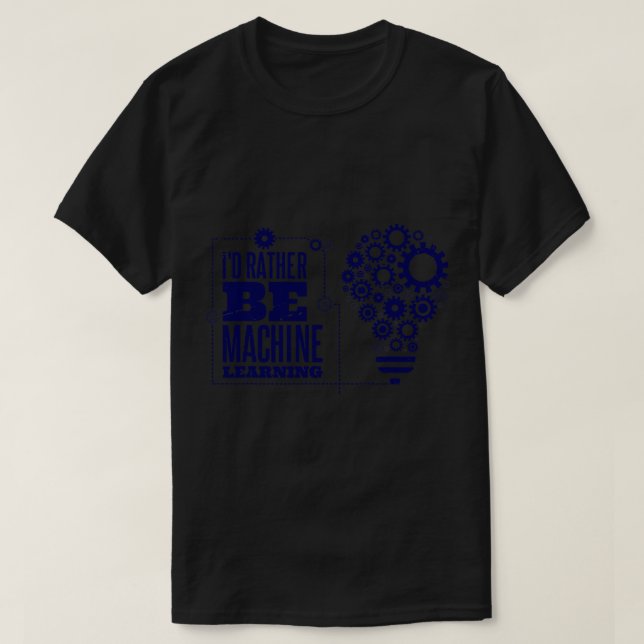 T-shirt ID Plutôt être Machine Learning Computer Science P (Design devant)