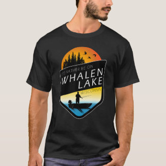 T-shirt I'd Rather Be On Whalen Lake Wisconsin Fishing