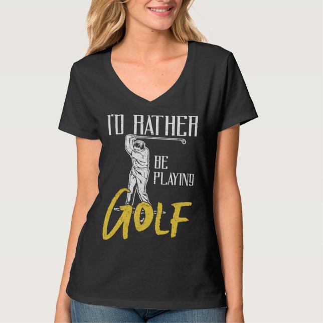 T-shirt Id Rather Be Playing Golf Trainer (Devant)