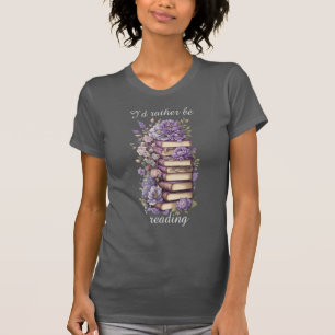 T-shirt I'd rather be reading