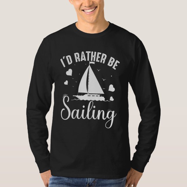 T-shirt I'd Rather Be Sailing (Devant)