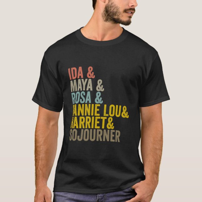 T-shirt Ida Maya Rosa Fannie Lou Harriet Sojourner Funny  (Devant)