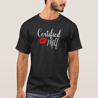 T-shirt Idée d'Humour Milfs Certifiée Pour Nouvelle Maman 