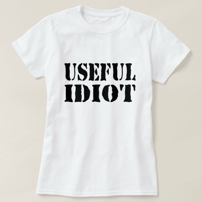 T-SHIRT IDIOT UTILE (Design devant)