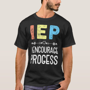 T-shirt Iep I Encourager Le Progrès De L'École Spéciale D'