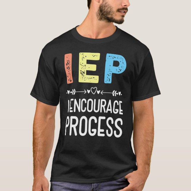 T-shirt Iep I Encourager Le Progrès De L'École Spéciale D' (Devant)