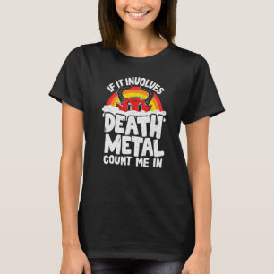 T-shirt If It Implives Death Metal Count Me In Kids Rainbo