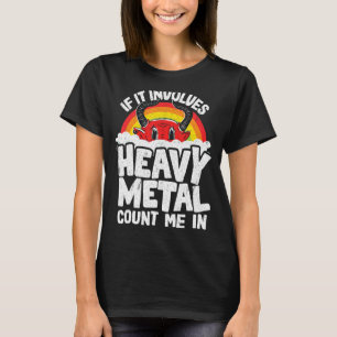 T-shirt If It Implives Heavy Metal Count Me In Kids Rainbo
