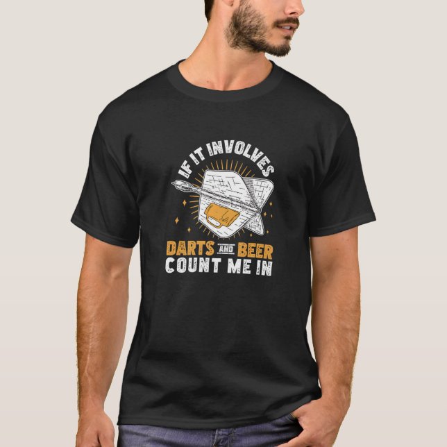 T-shirt If It Involves  Darts And Beer For Throwing Darts  (Devant)