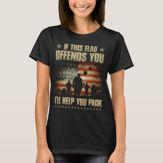 T-shirt If This Flag Offends You I'll Help You Pack Vetera