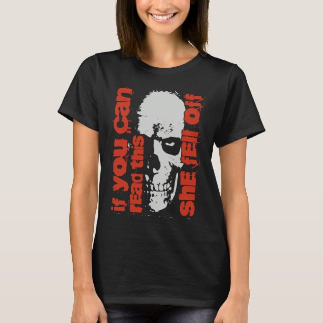 T-shirt If You Can Read This She Fell Off Funny Biker Moto (Devant)