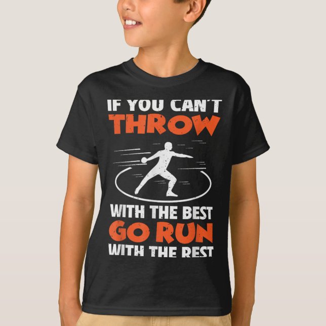T-shirt If You Can't Throw With The Go Run With The Rest  (Devant)