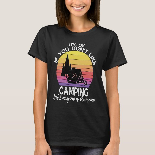 T-shirt If You Don't Like Camping Camper  Retro Camping (Devant)