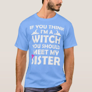 T-shirt If You Think