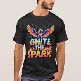 T-shirt Ignite the Spark Phoenix Design