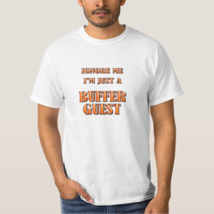 T-shirt Ignorer moi - Je suis juste un invité de tampon