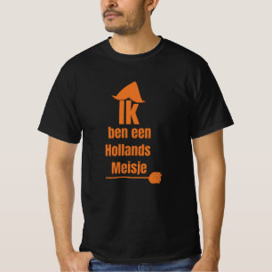 T-shirt Ik ben een Hollands Meisje - Je suis une fille hol