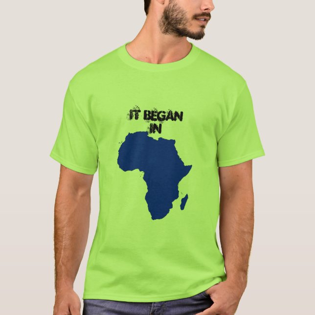 T-shirt IL A COMMENCÉ en Afrique (Devant)