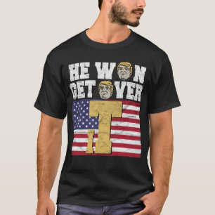 T-shirt Il a gagné obtiennent au-dessus de lui