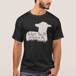 T-shirt Il A Quitté Les 99 Pour Me Secourir Agneau Drôle