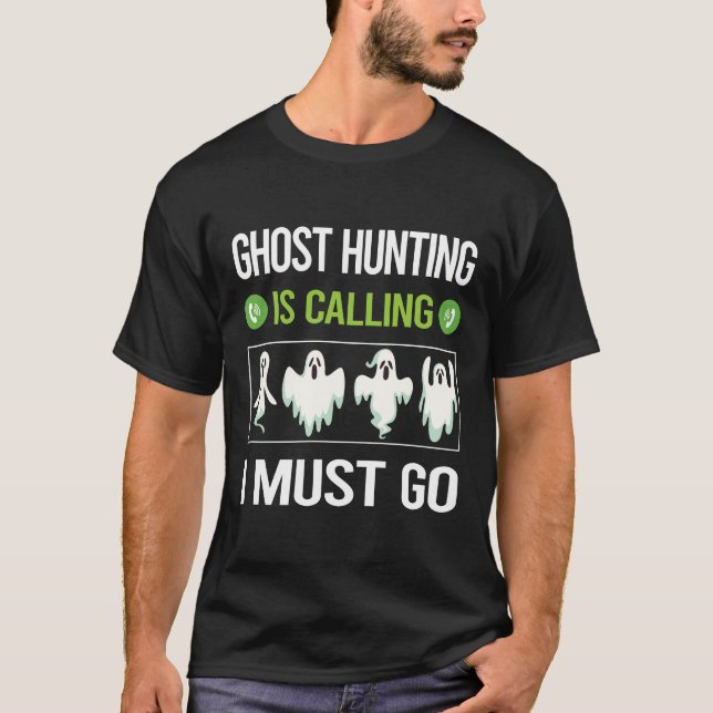 T-shirt Il Appelle La Chasse Aux Fantômes Paranormal (Devant)