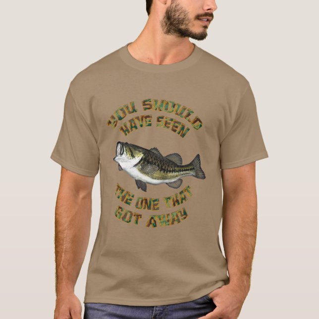 T-shirt Il Aurait Dû Voir Celui Qui A Éloigné Bass Fish (Devant)