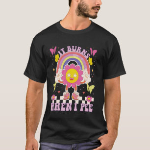 T-shirt Il Brûle Quand Je Pee Funny Sarcastique Ironique Y